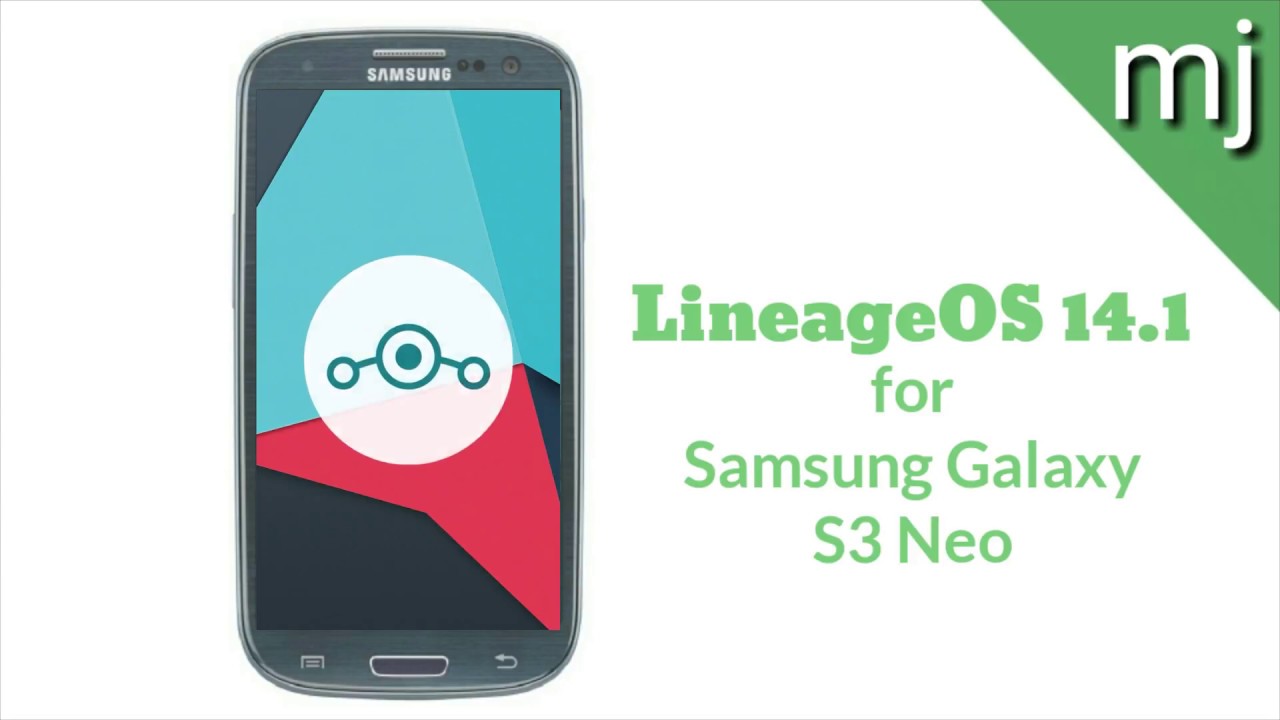 Samsung Galaxy S3 Neo | LineageOS 14.1 | Android 7.1.2 Nougat