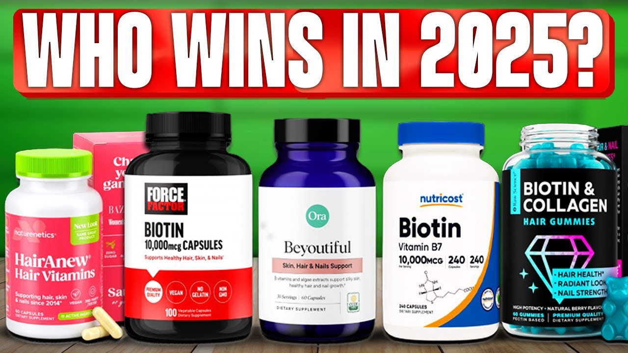 TOP 5 Best Biotin Supplements 2025