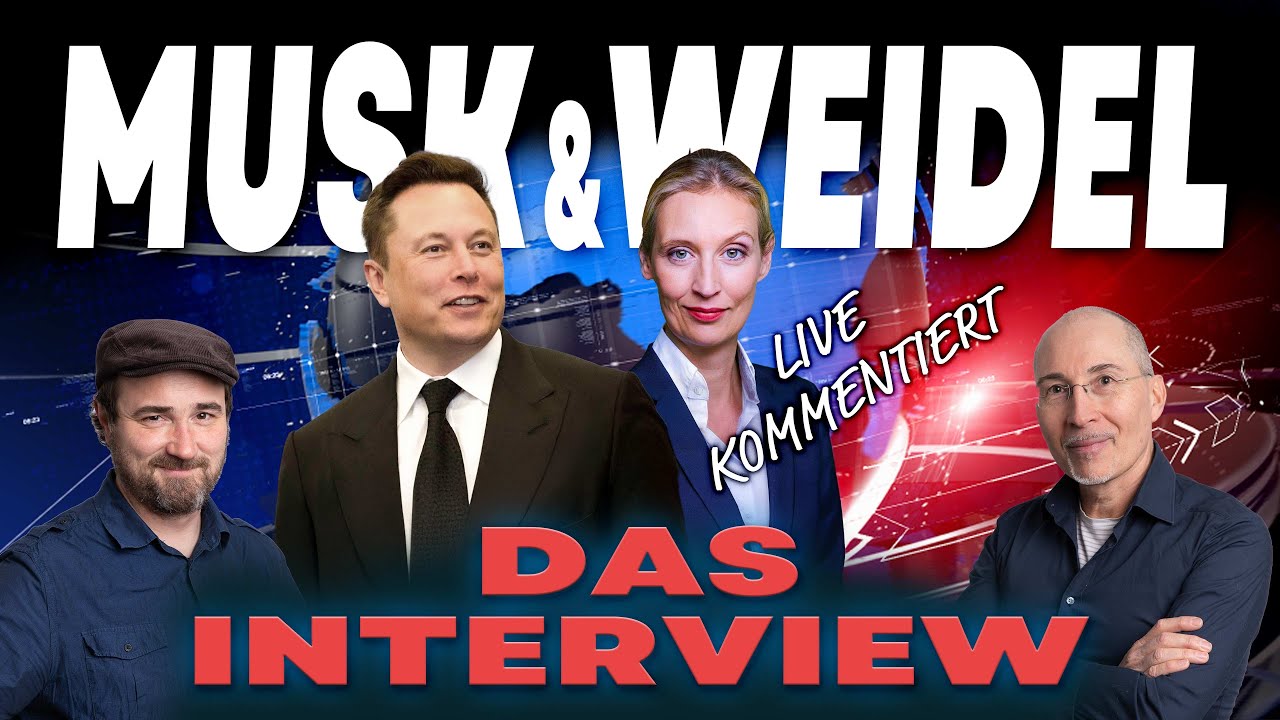 Musk & Weidel - DAS INTERVIEW - live kommentiert