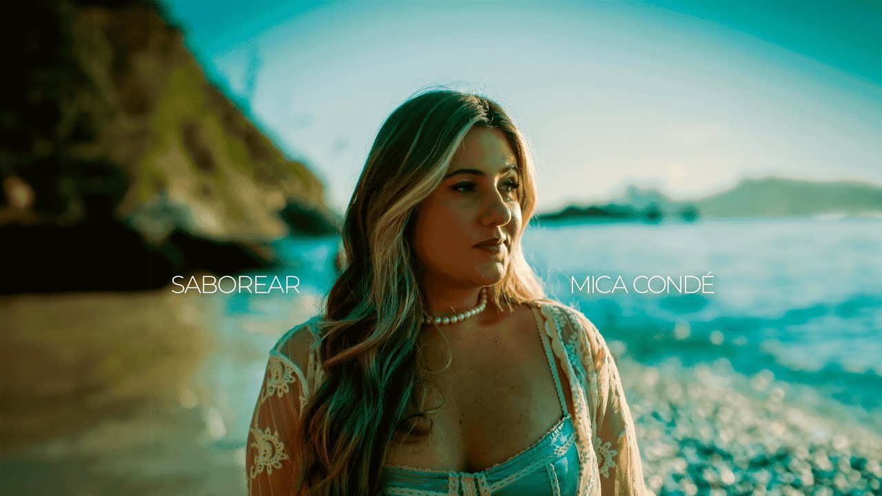 Saborear - Mica Cond&eacute; (Clipe Oficial)