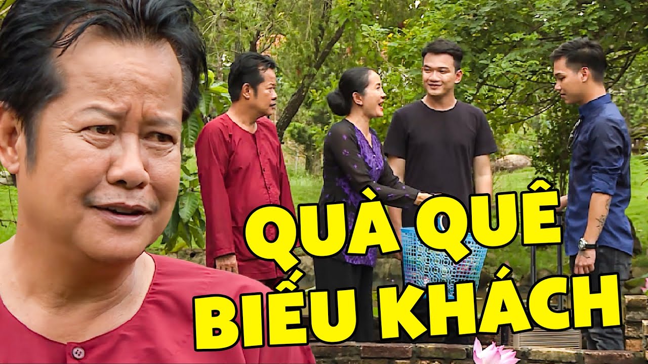 QUÀ QUÊ BIẾU KHÁCH - PHIM VIỆT NAM MỚI NHẤT | PHIM HAI LÚA MIỀN TÂY | PHIM VIỆT NAM HAY