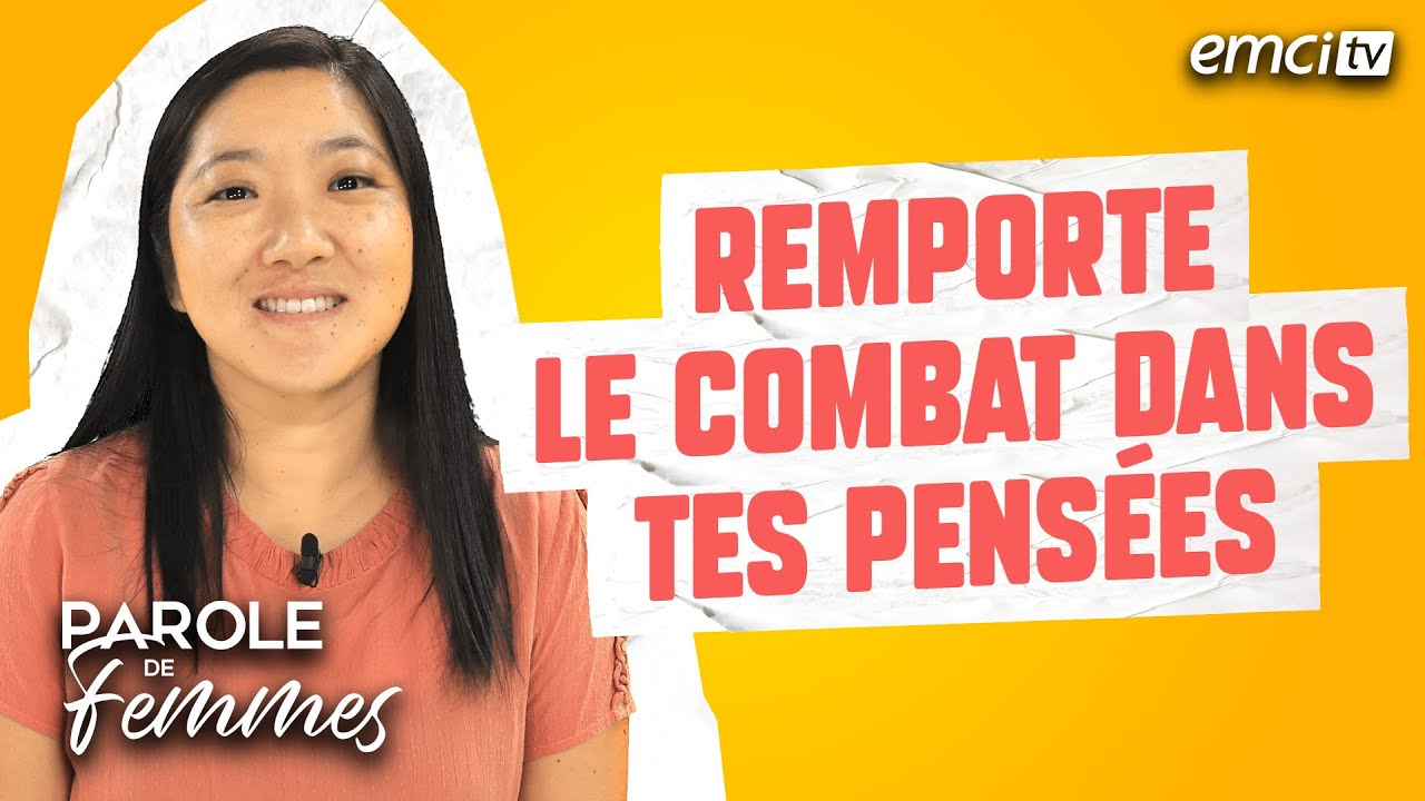 Remporte le combat dans tes pensées - Parole de femmes - Annabelle & cie