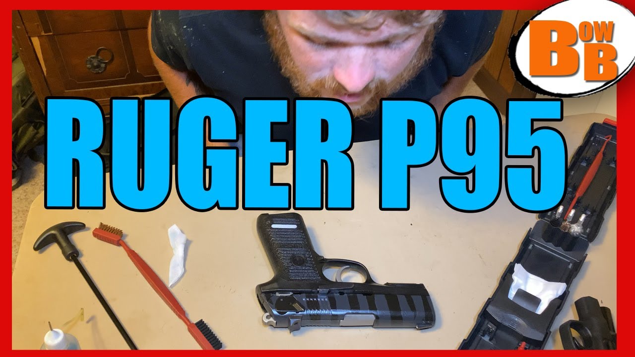 Ruger P95 Disassembly and Cleaning