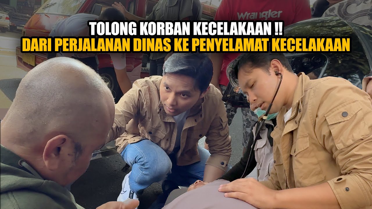 🚨TOLONG KORBAN KECELAKAAN ‼️ DARI PERJALANAN DINAS KE PENYELAMAT KECELAKAAN #drwahyu