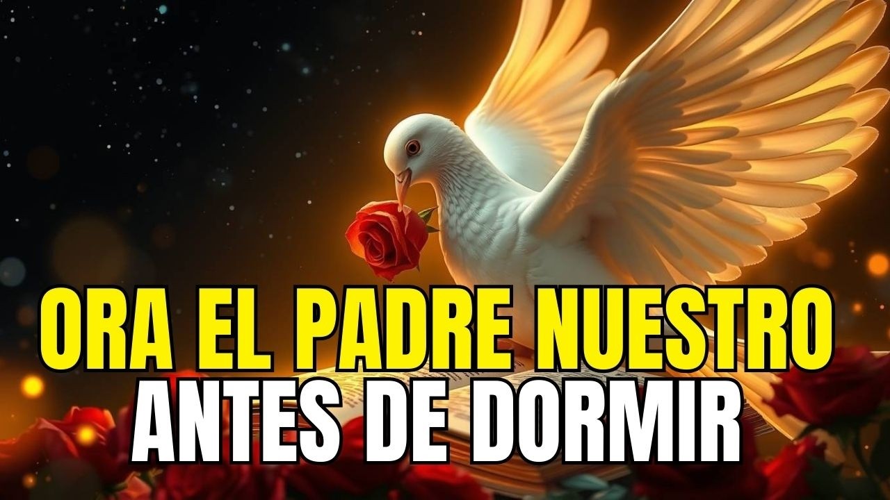 PADRE NUESTRO, PROTEGE MI NOCHE HOY 🙏ORACIÓN PODEROSA ANTES DE DORMIR🙏 JUEVES, 12 DE FEBRERO