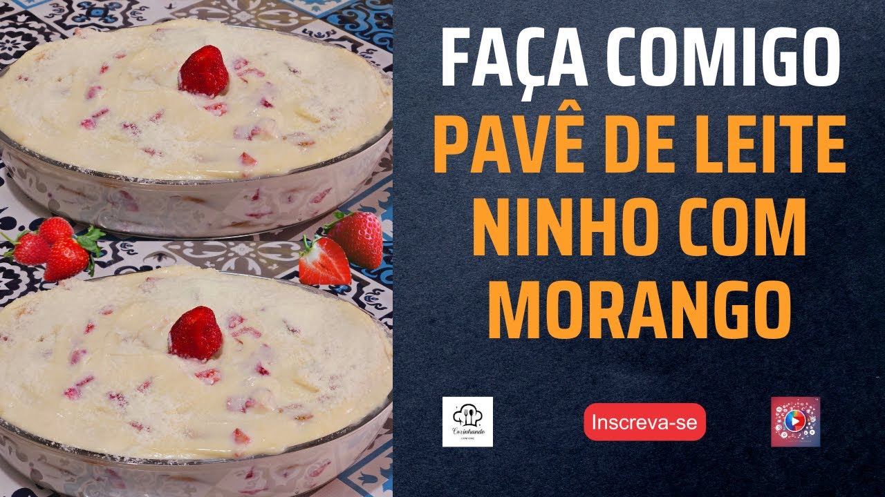 PAVÊ DE LEITE NINHO COM MORANGO
