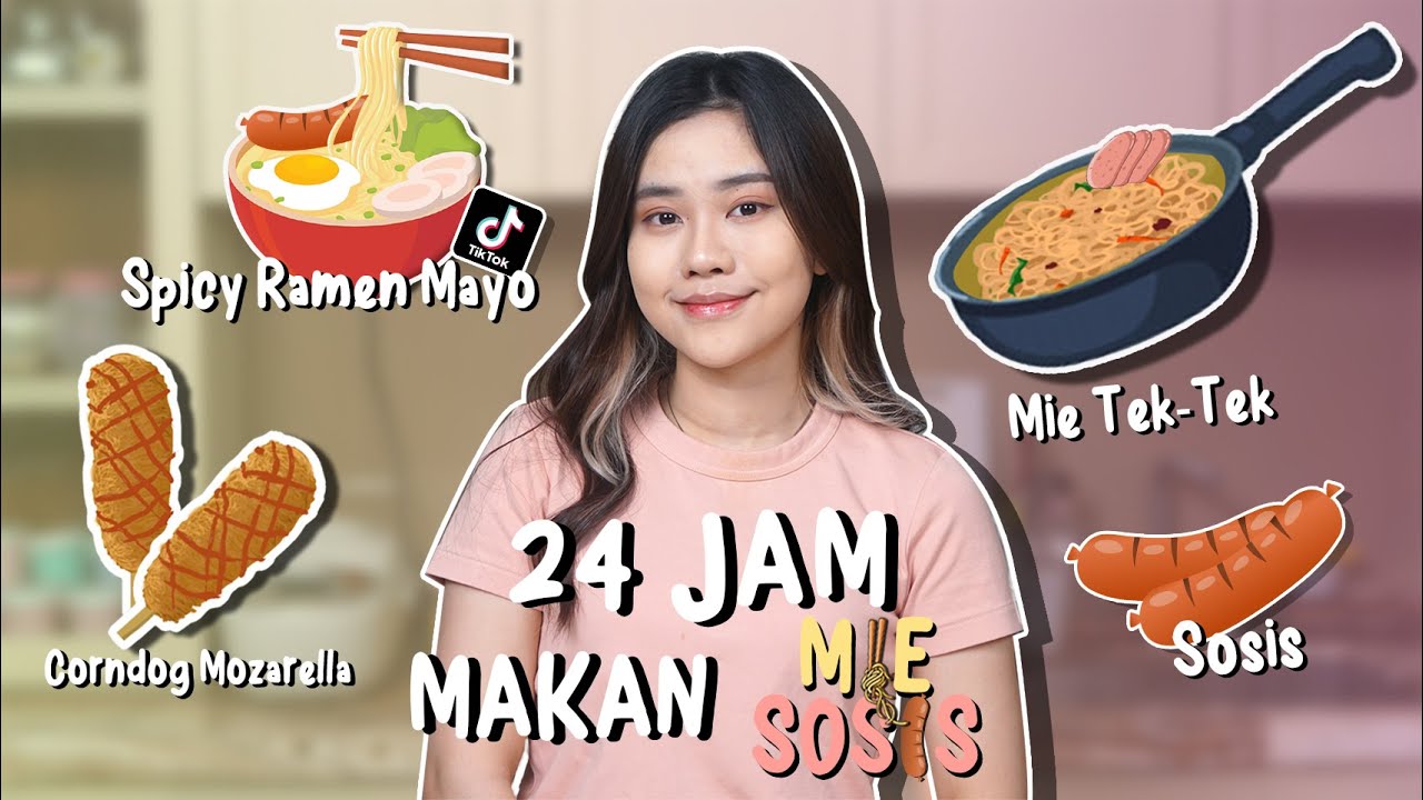 24 JAM MAKAN MIE + SOSIS!