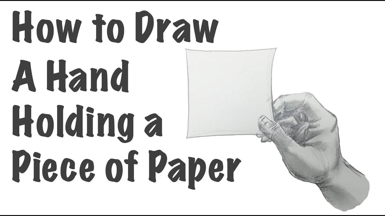 How to Draw a Hand Holding a Piece of Paper