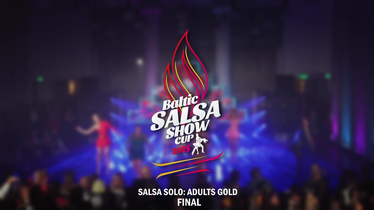 Salsa SOLO ➜ Adults Gold | Final | Baltic Salsa Show Cup 2025