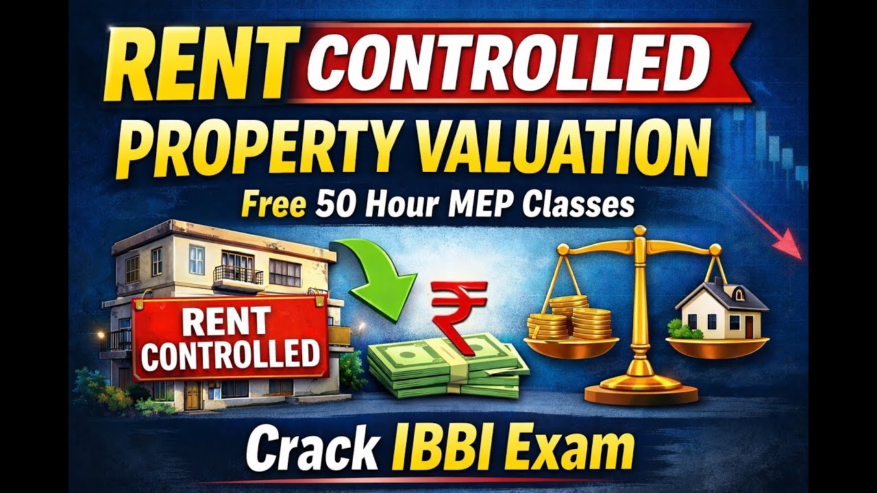 Valuation of Rent Controlled Properties | various Studies & Conclusion of Rent Control Act | IBBI