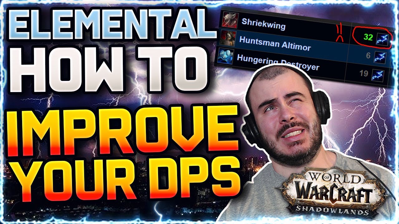 👍BOOST YOUR DPS: Improve your Elemental Shaman DPS with Warcraft Log Analysis! | Shadowlands