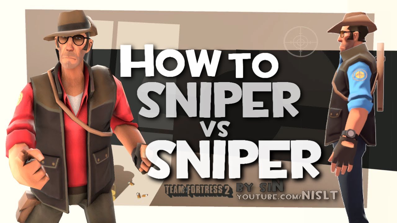 TF2: How to sniper vs sniper