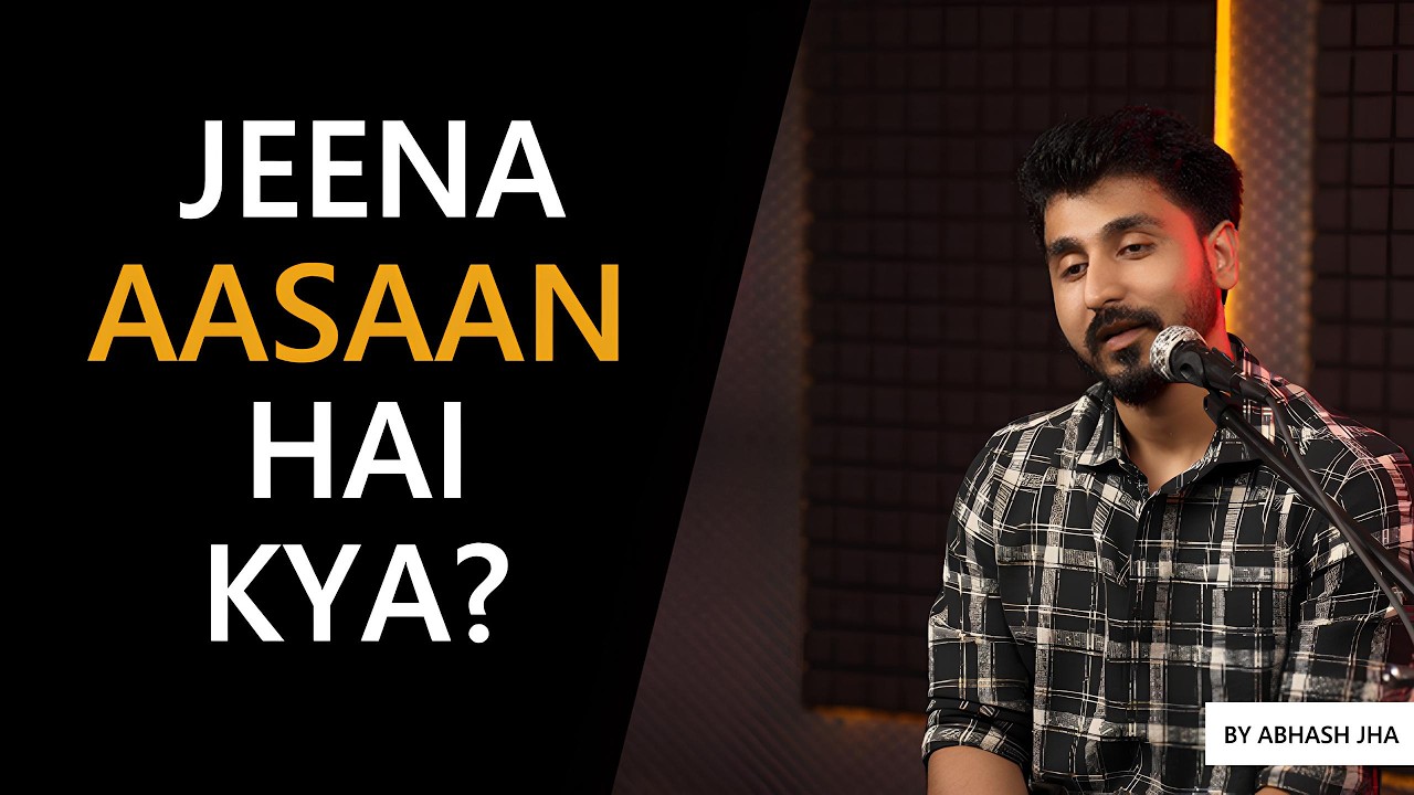 Jeena Aasaan Hai Kya? | Heartfelt Poem by Abhash Jha | Rhyme Attacks
