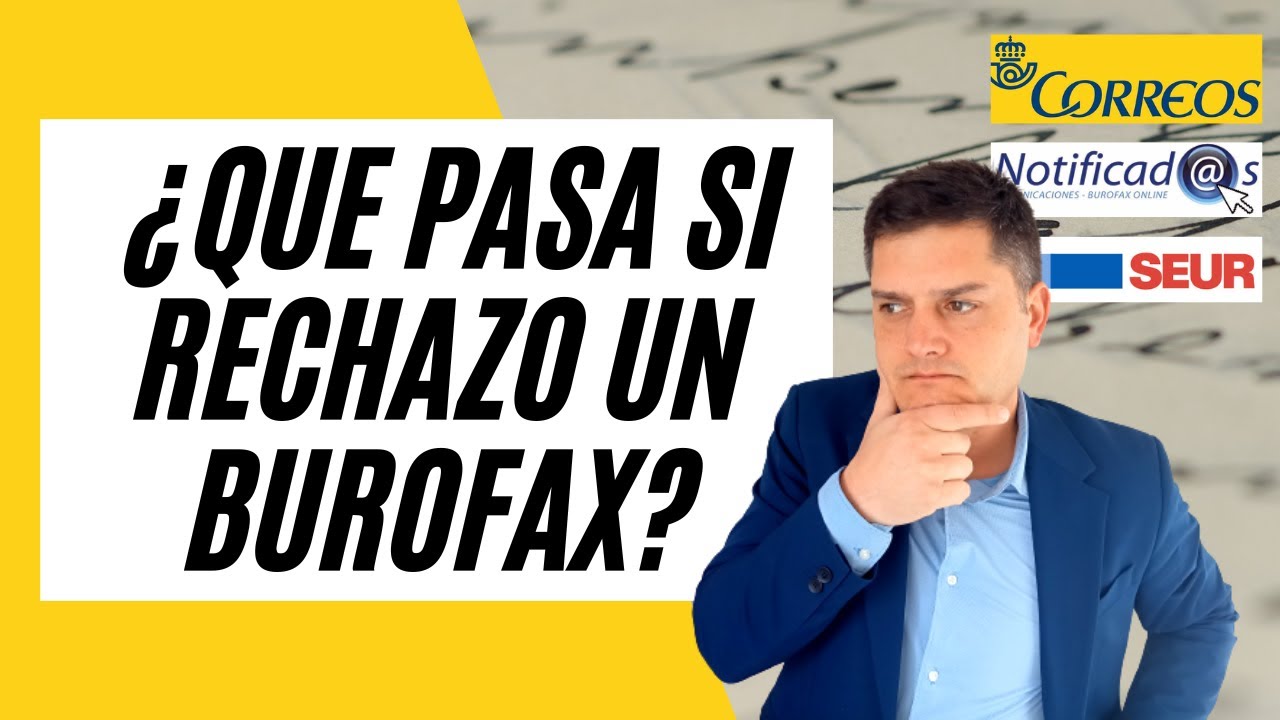 ¡Esto Pasa Si Rechazas Un Burofax!