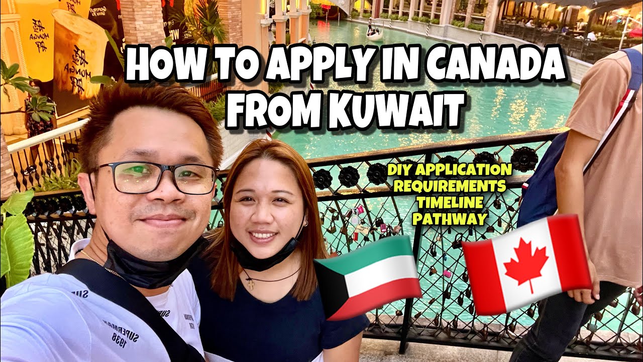 HOW TO APPLY IN CANADA FROM KUWAIT / KWENTONGJC