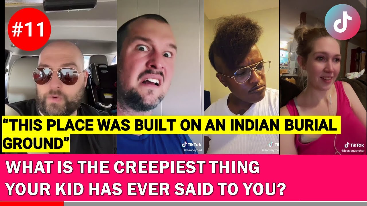 What is the creepiest thing your kid has ever said to you? | Part 11 | TikTok Compilation 2021