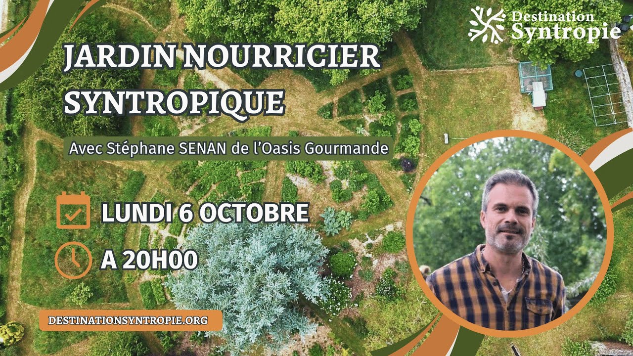 WEBINAIRE : Jardin nourricier syntropique, avec Stéphane Senan