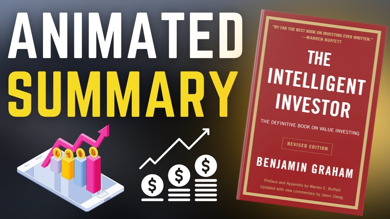 The Intelligent Investor by Benjamin Graham Animated Summary 2022 Update