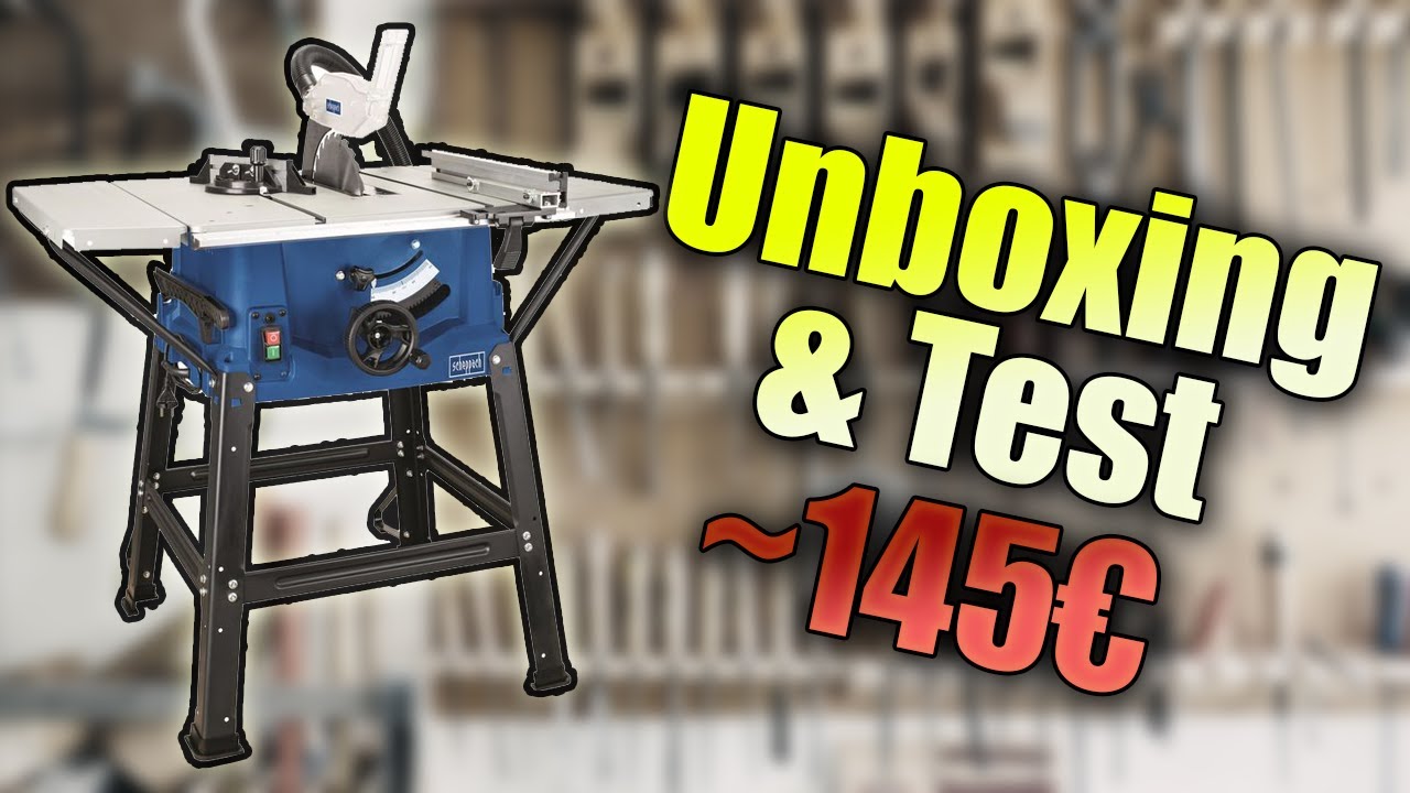 Scie circulaire sur table Scheppach HS100S ~145€ - Unboxing et Test