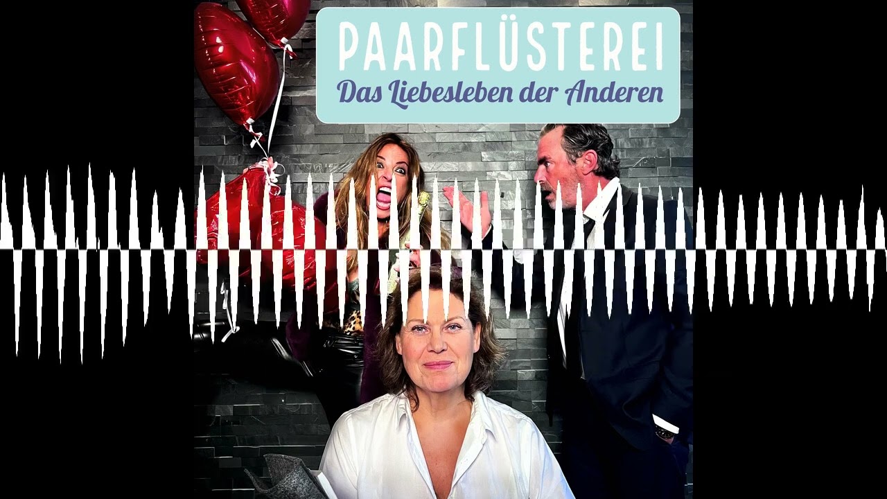 38 Ich heirate einen Vater. Zweimal... - Die Paarflüsterei - das Liebesleben der Anderen