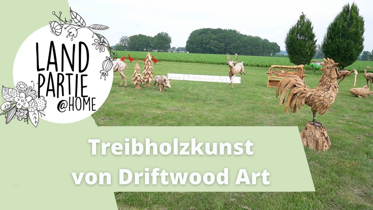 Einzigartige Projekte aus Treibholz | Driftwood Art | Landpartie@Home
