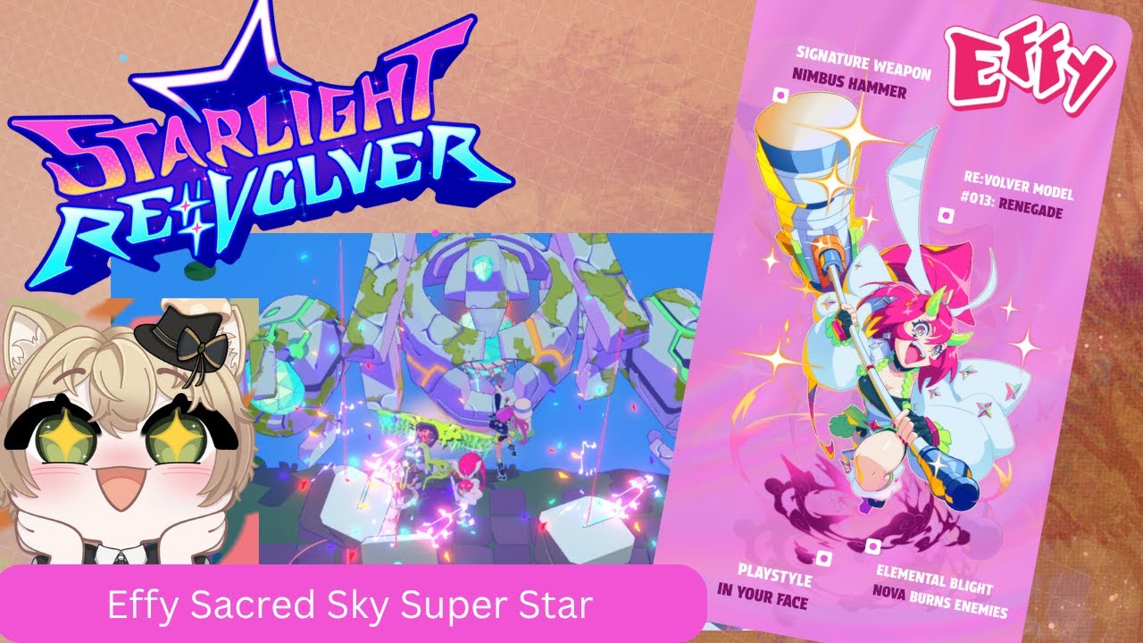 【Starlight ReVolver】Effy Sacred Sky Super Star