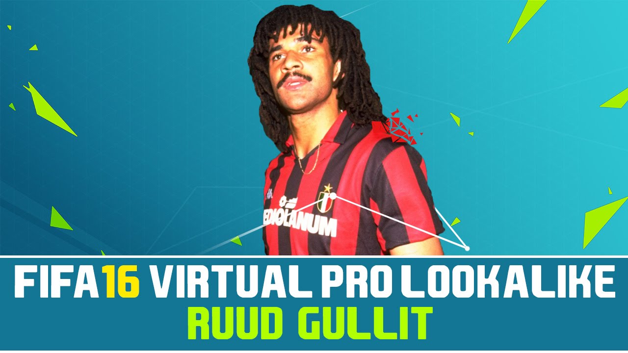 FIFA 16 | VIRTUAL PRO LOOKALIKE TUTORIAL - RUUD GULLIT