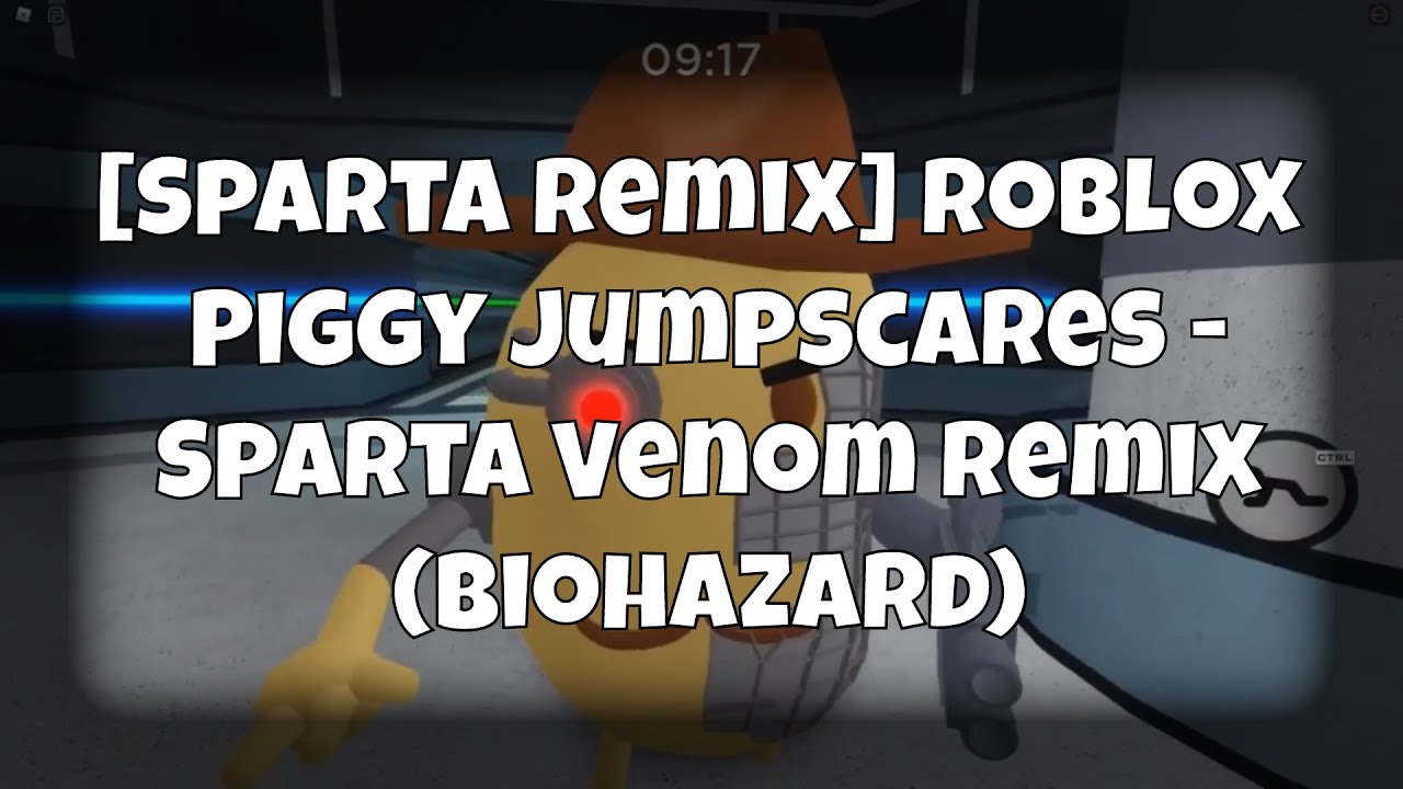 [Sparta Remix] Roblox Piggy Jumpscares - Sparta Venom Mix (Biohazard)