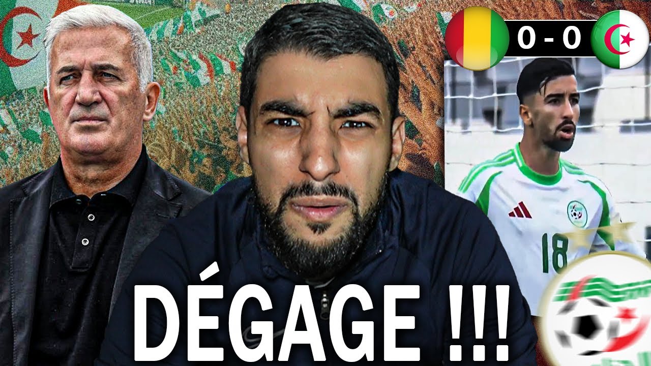 PETKOVIC DÉGAGE !!! | Débrief: Algérie 0 vs 0 Guinée (Qualif CDM 2026)