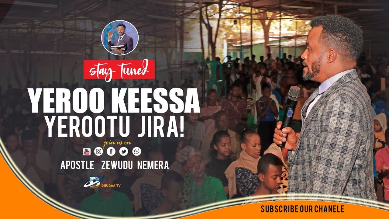 Lallaba Ajaa'ibsiisaa Kanaan Eebbifamaa! yeroo kee keessa yeroon jira!   Apostle Zewudu Nemera