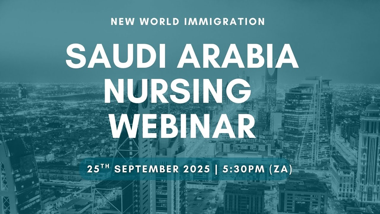 Saudi Nurse Webinar 25th September 2025 | New World Immigration