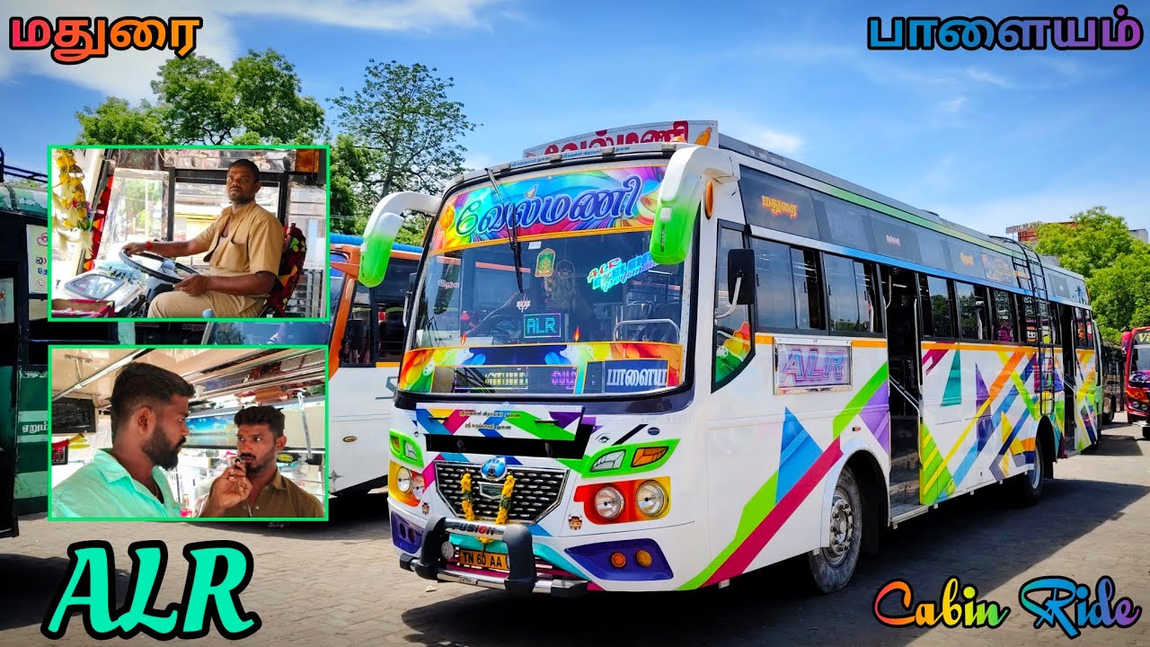 🌠 மதுரை ↔️ தேனி 🔥 ALR Velmani Bus Service Theni 💥 Fast Express 👑 Cabin Ride 🏆 veeraa