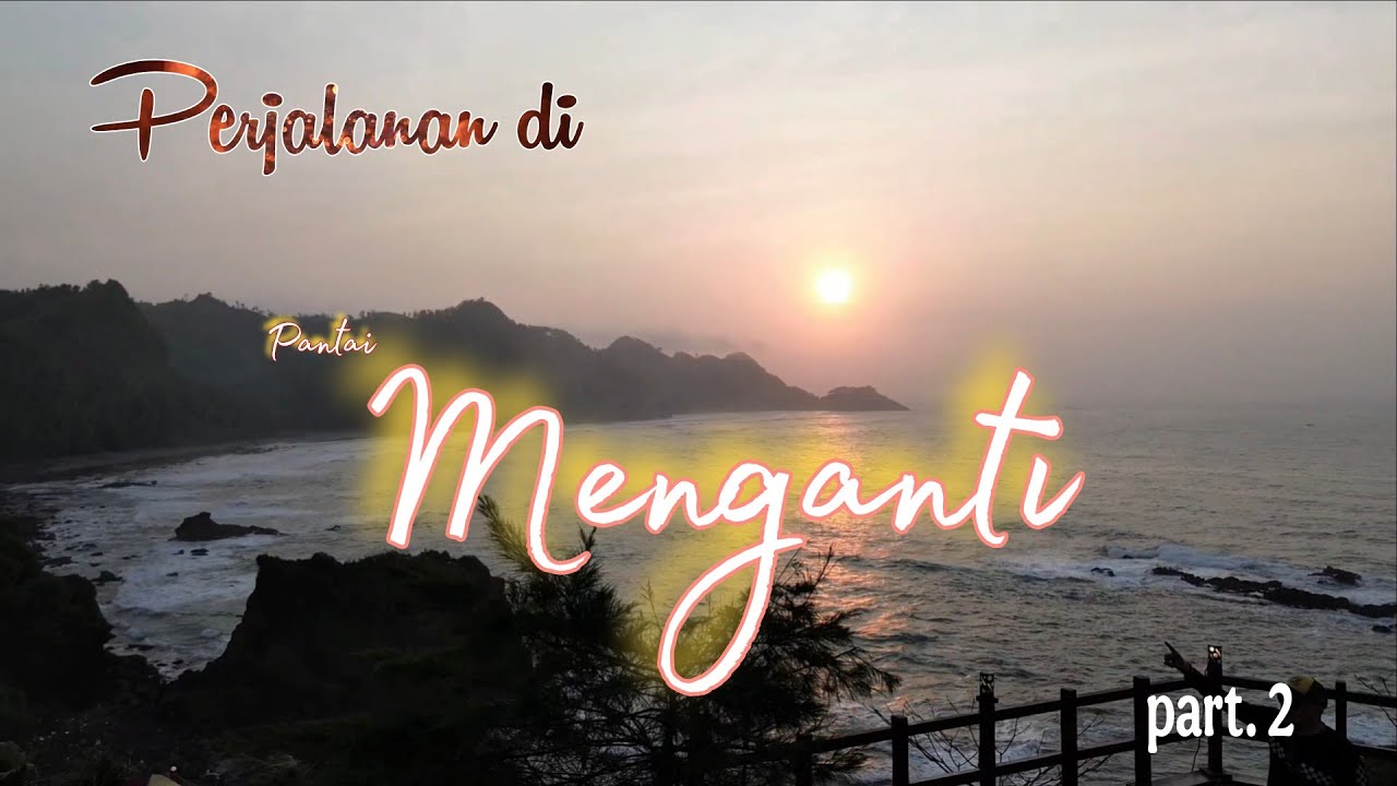 Pantai Menganti, Kebumen - episode 2