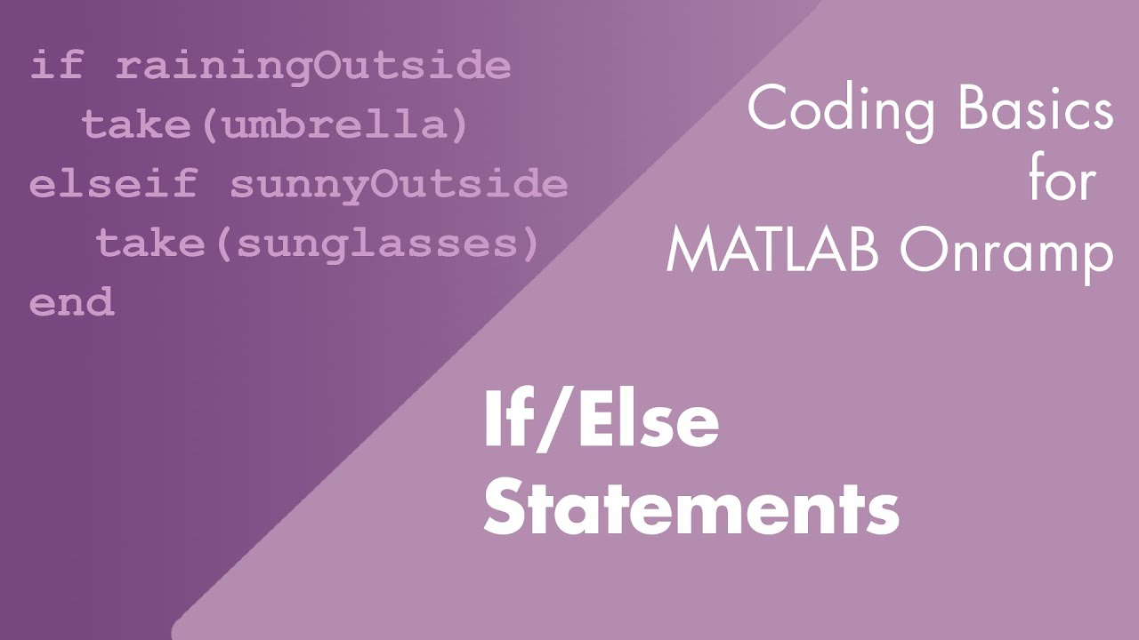 Instrukcje if/else | Podstawy kodowania dla MATLAB Onramp, część 7