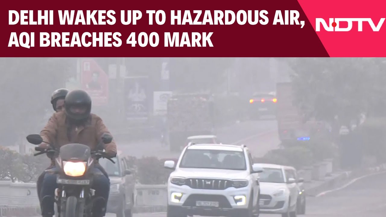 Delhi AQI Today | Delhi Wakes Up to Hazardous Air, AQI Breaches 400 Mark