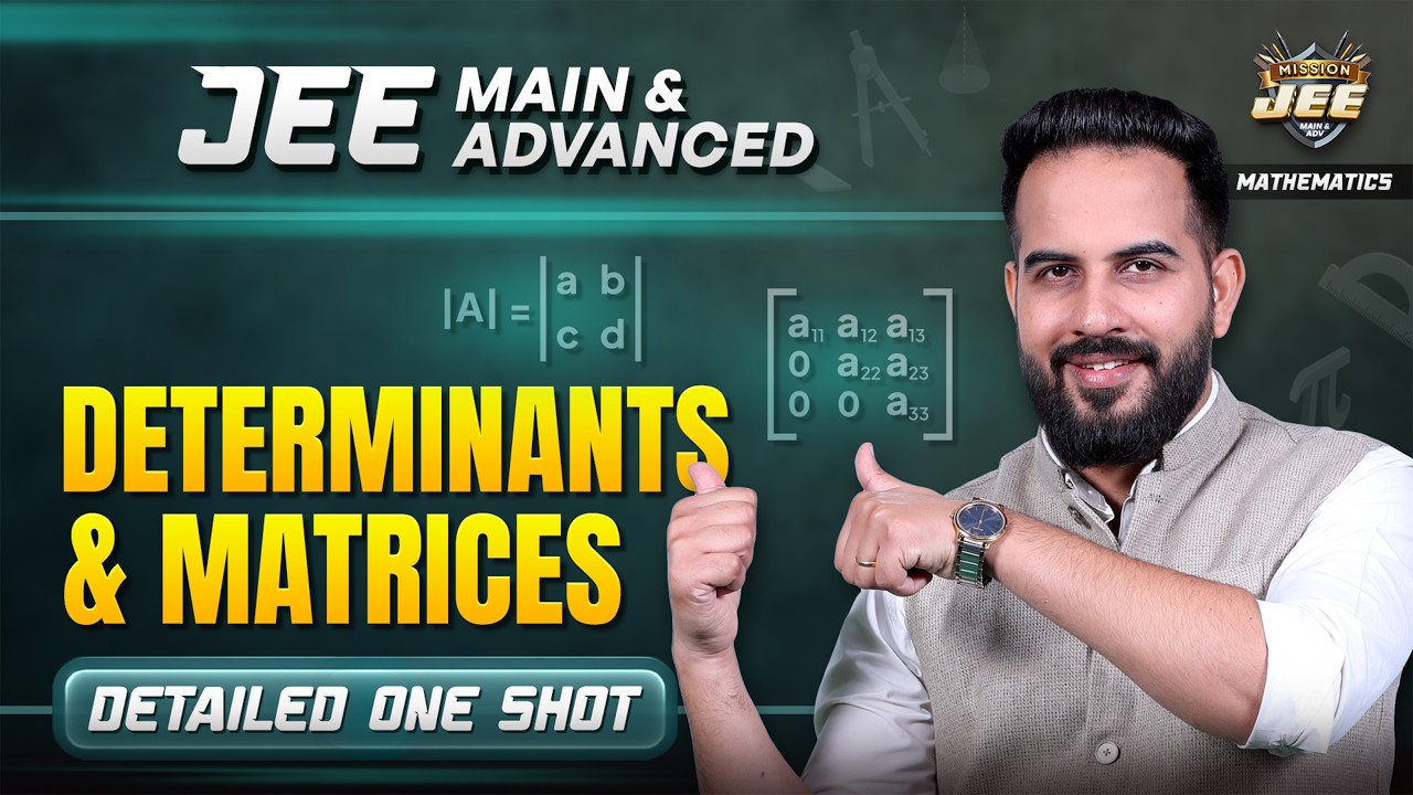 Determinants and Matrices in One Shot | JEE 2026 Maths | Sachin Mor Sir