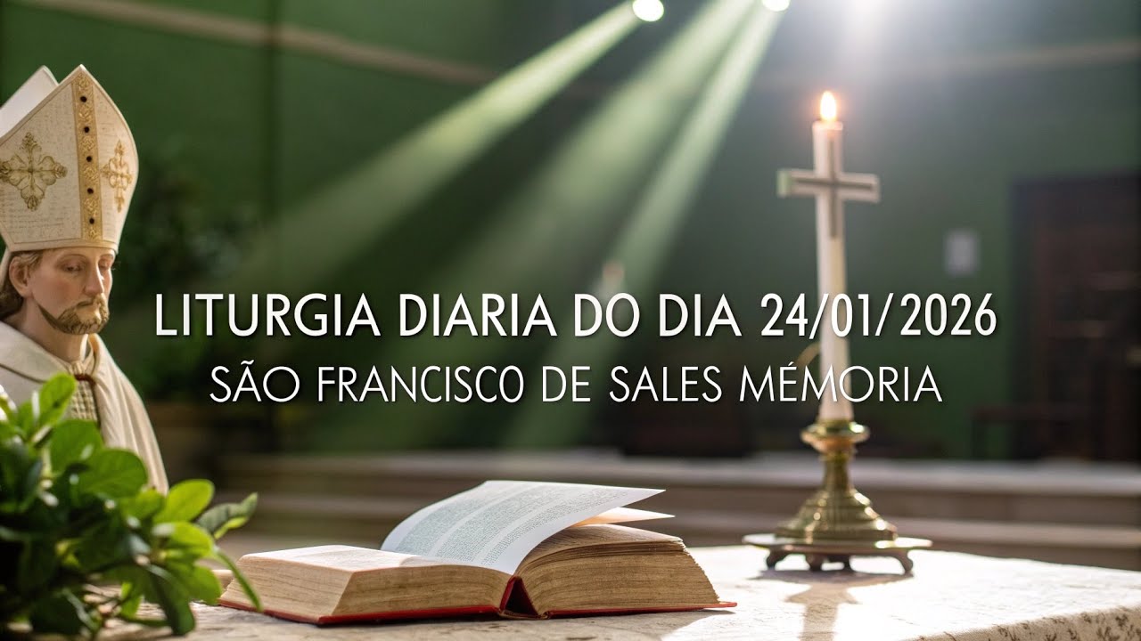 LITURGIA DIÁRIA DE 24 DE JANEIRO DE 2026 ✝️ MANSIDÃO E FIDELIDADE
