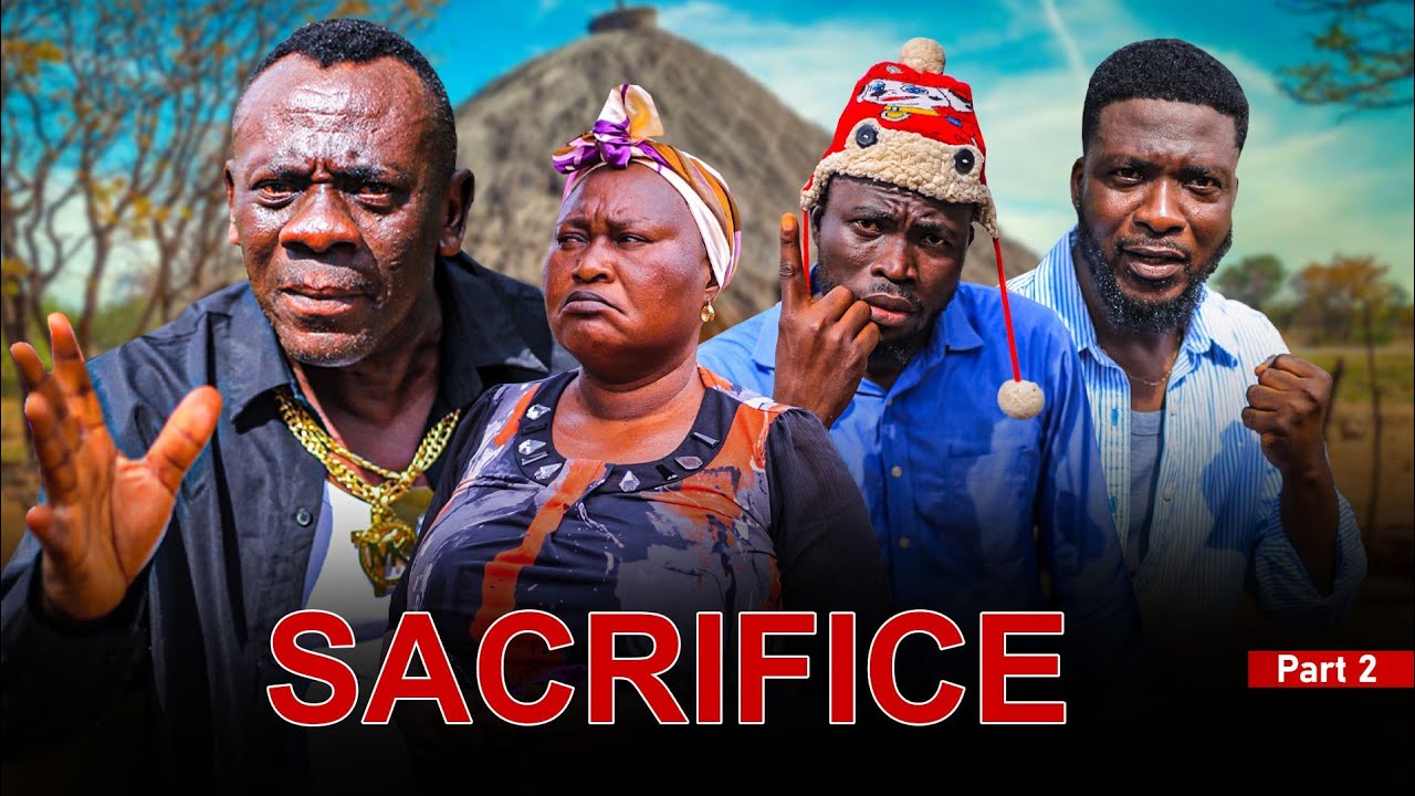 FINAL ✅ SACRIFICE (FULL MOVIE) || AKROBETO | AKYERE BURUWAA | VIRUS | AGYA ADU | EFO | KYEREWAA