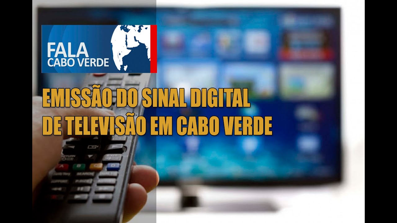 EMISS&Atilde;O DO SINAL DIGITAL DE TELEVIS&Atilde;O EM CABO VERDE