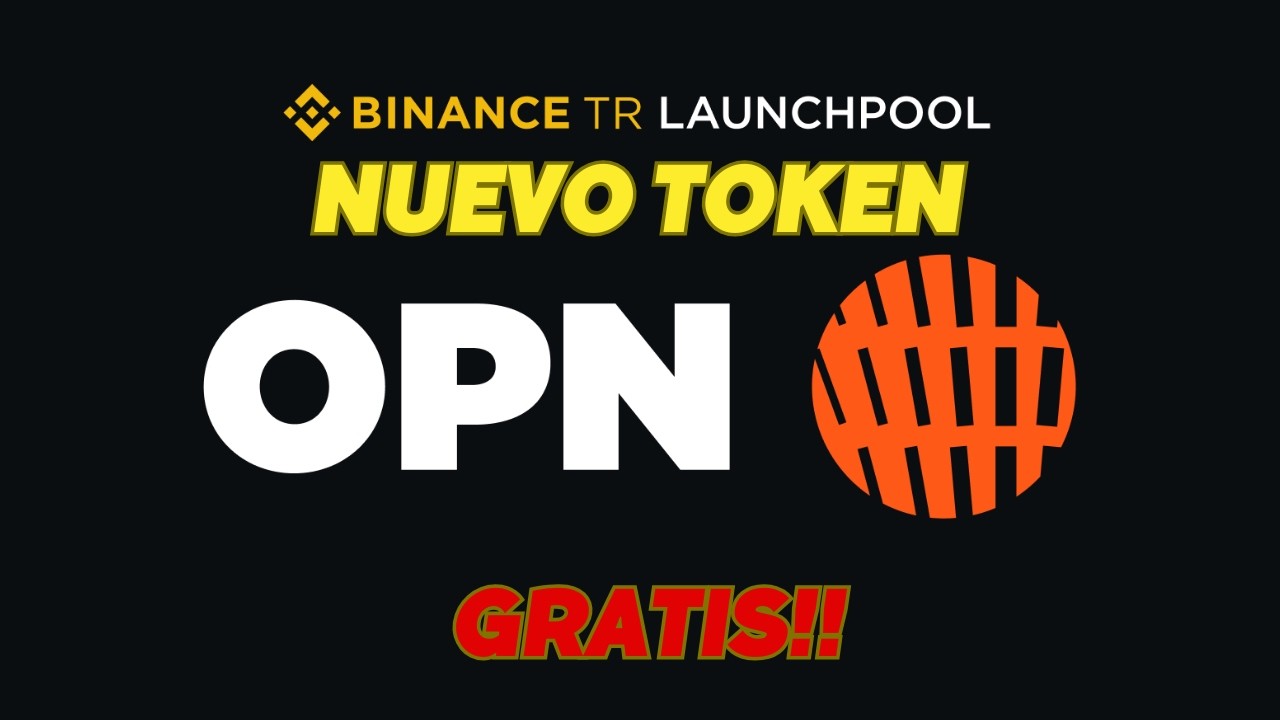 OPN nuevo token GRATIS en Binance
