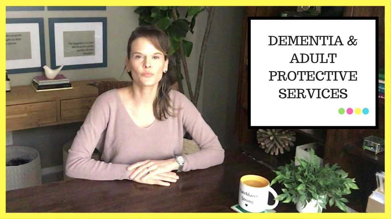 Concerned about being reported to Adult Protective Services (APS)?