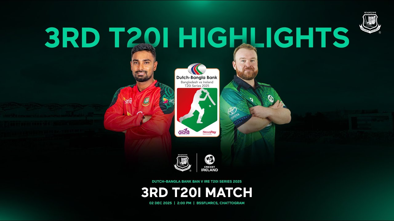Highlights, 3rd T20I | Dutch-Bangla Bank Bangladesh 🆚 Ireland T20I Series 2025