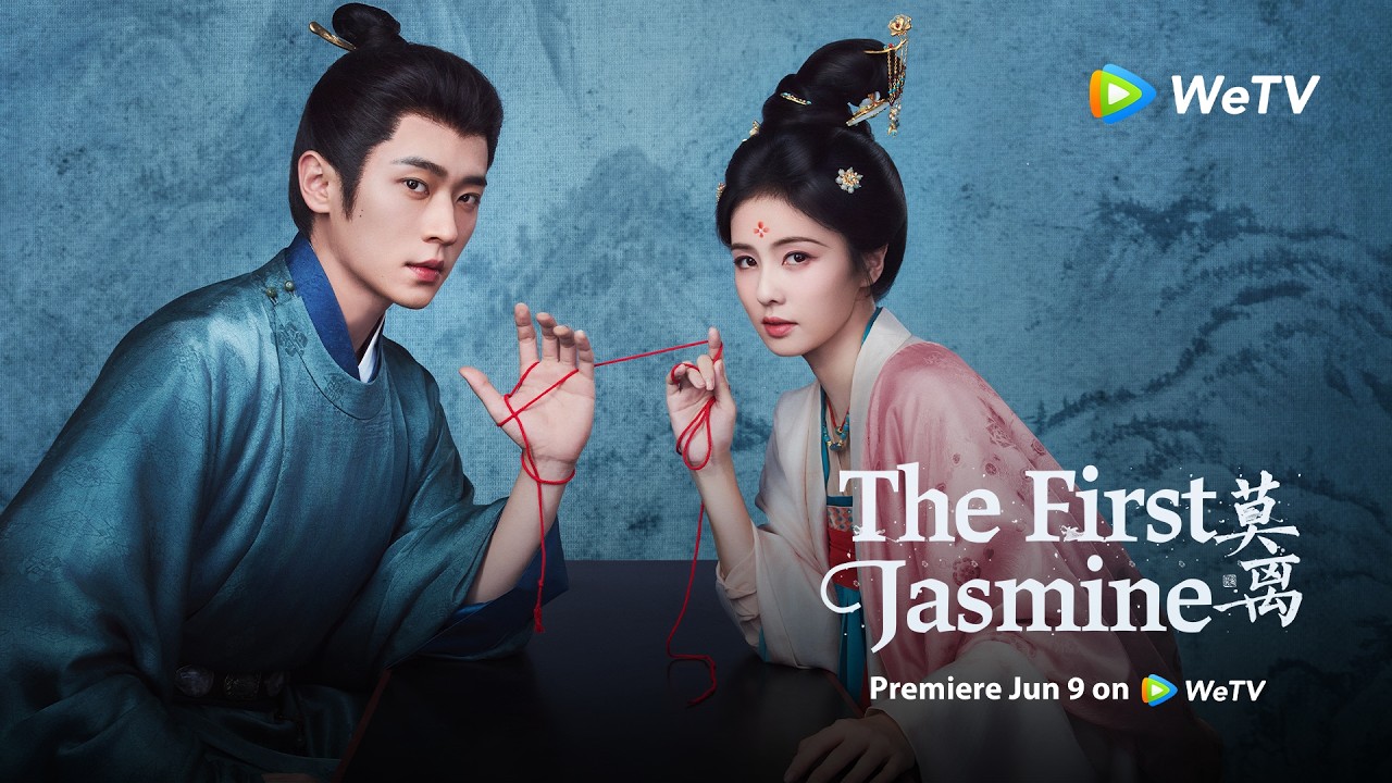 📣 Premiere Jun 9 📣 #TheFirstJasmine Starring as #BaiLu #ChengLei Streaming exclusively on WeTV!