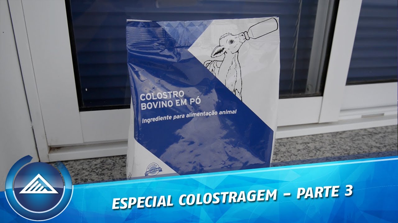 Especial Colostragem - Parte 3