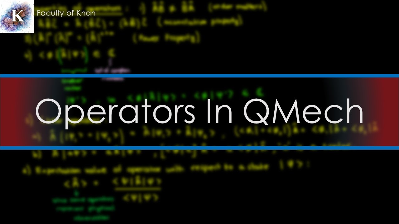 Introduction to Operators in Quantum Mechanics