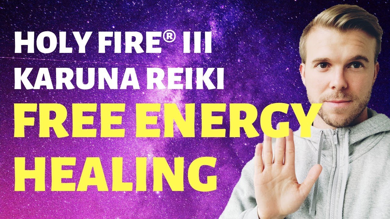 FREE ENERGY HEALING - Holy Fire® III Karuna Reiki