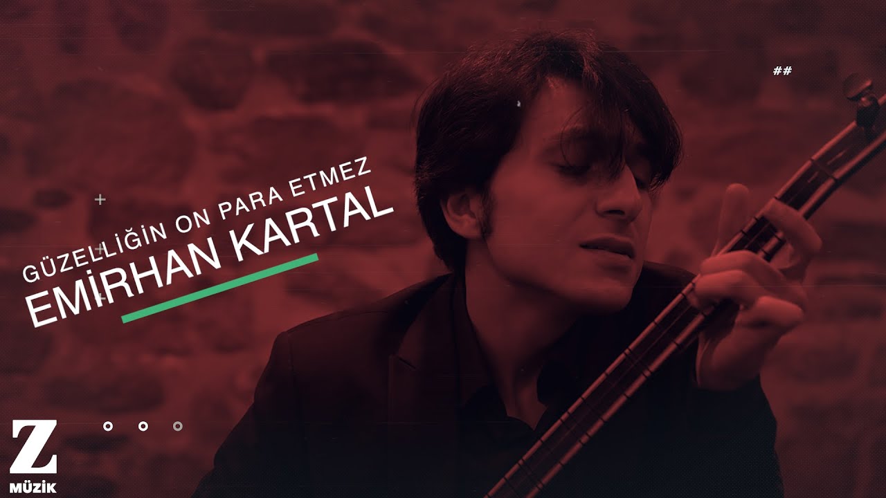 Emirhan Kartal Quartet - Güzelliğin On Para Etmez I Official Music Video © 2018 Z Müzik