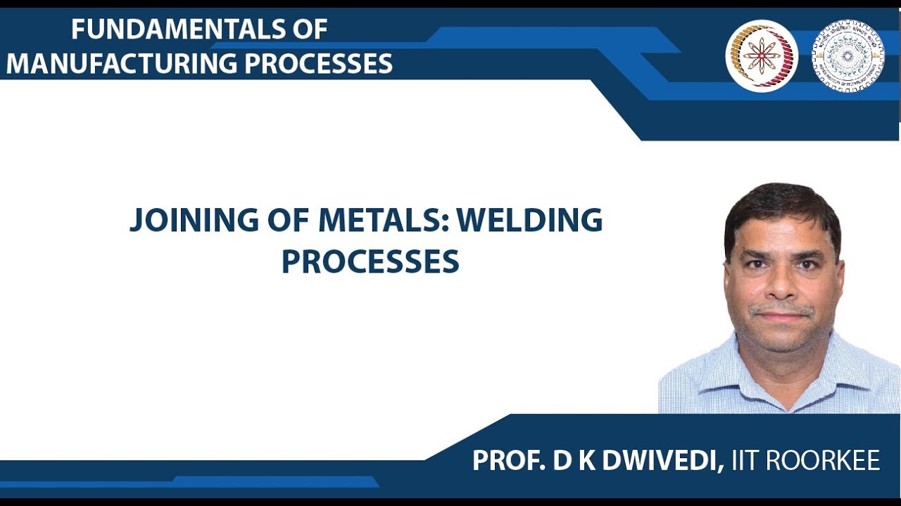 Joining of metals: Welding processes