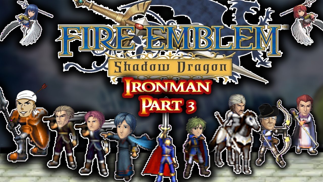 Fire Emblem Shadow Dragon Ironman Part 3: 