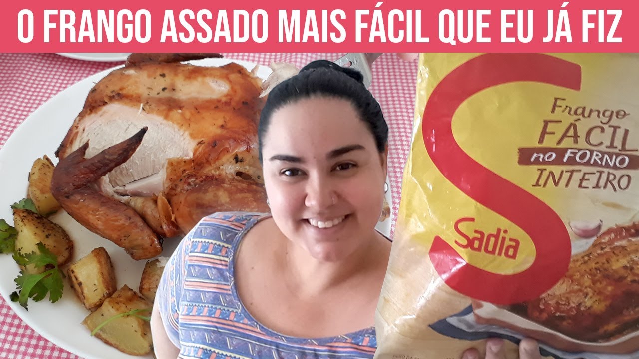 PREPARANDO FRANGO FÁCIL NO FORNO INTEIRO SADIA | VALEU A PENA?